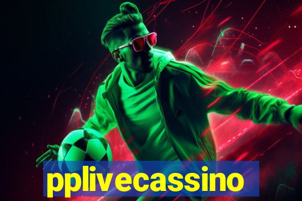 pplivecassino