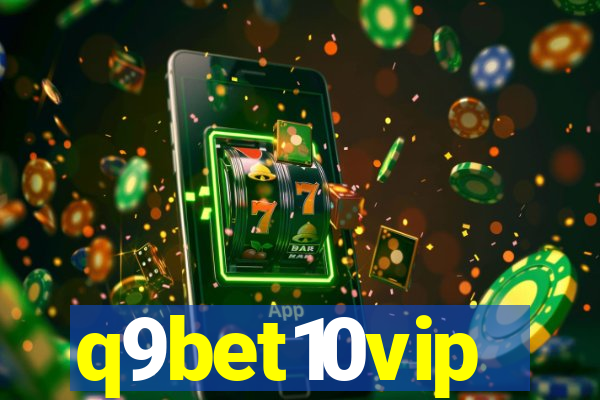 q9bet10vip