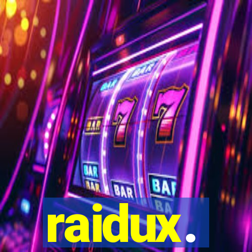 raidux.