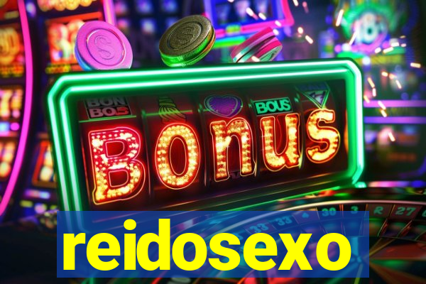 reidosexo