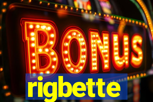 rigbette