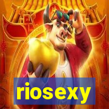 riosexy