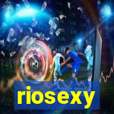 riosexy