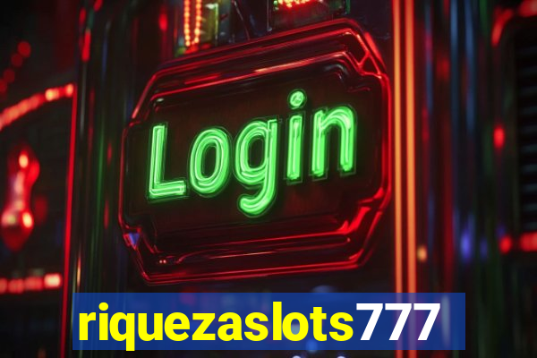 riquezaslots777