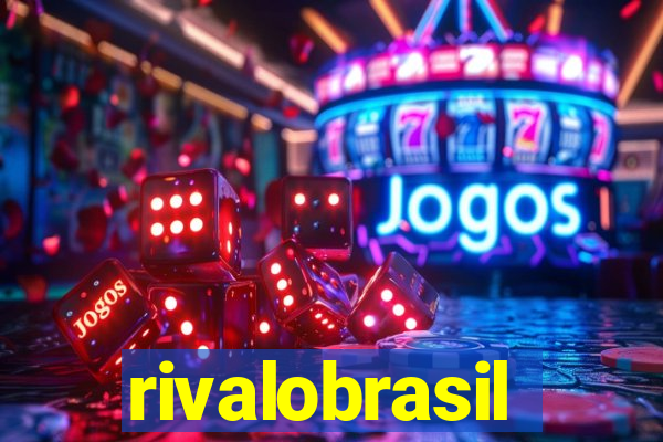 rivalobrasil