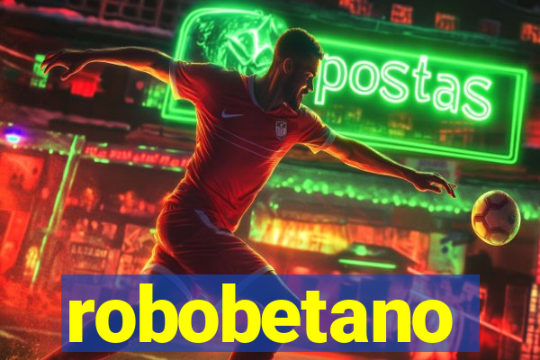 robobetano