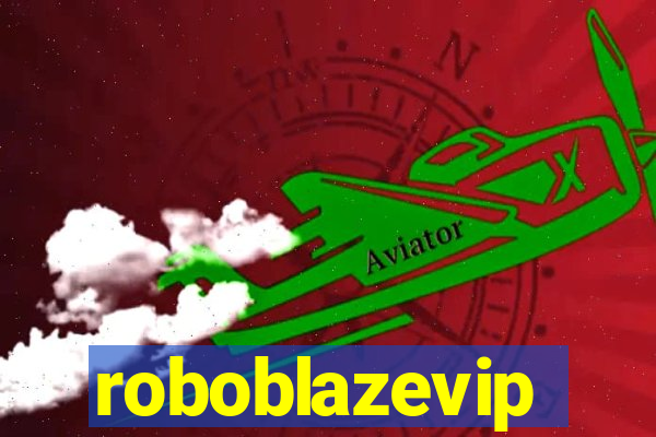 roboblazevip