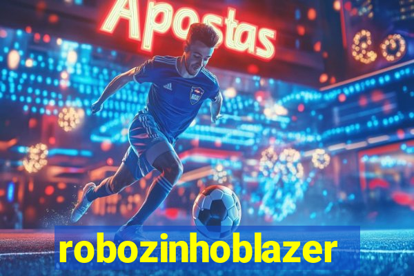 robozinhoblazer