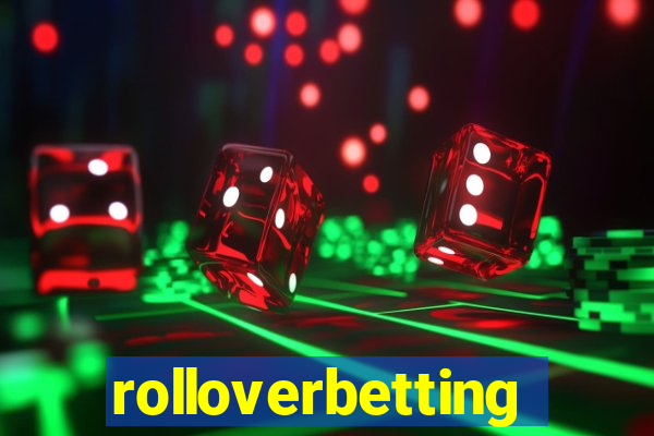 rolloverbetting