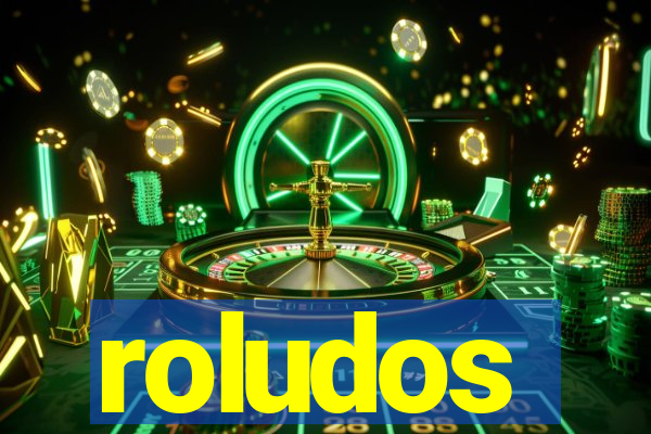 roludos