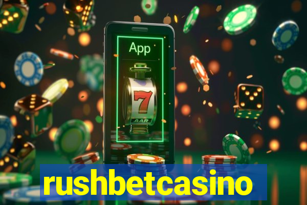 rushbetcasino