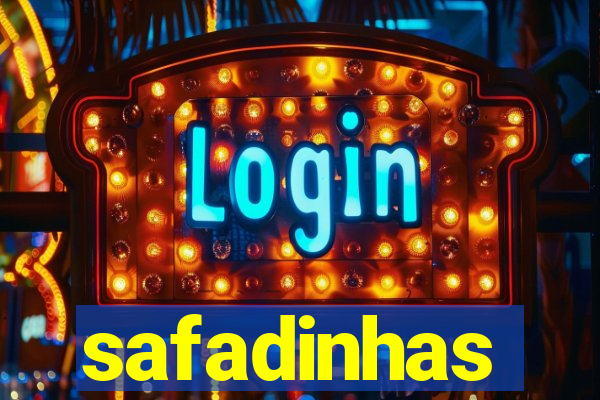 safadinhas