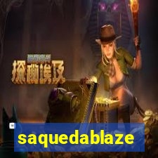 saquedablaze