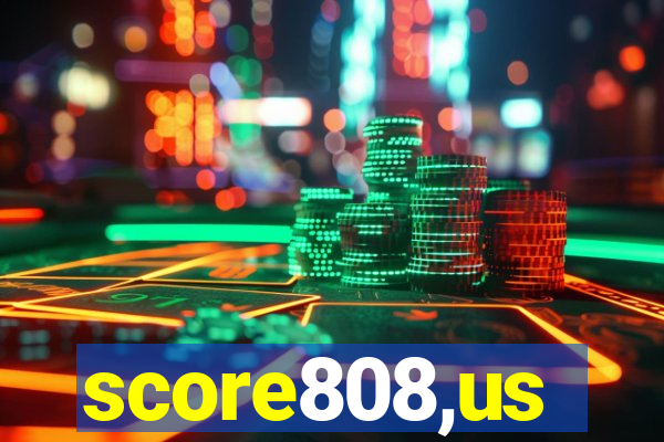 score808,us