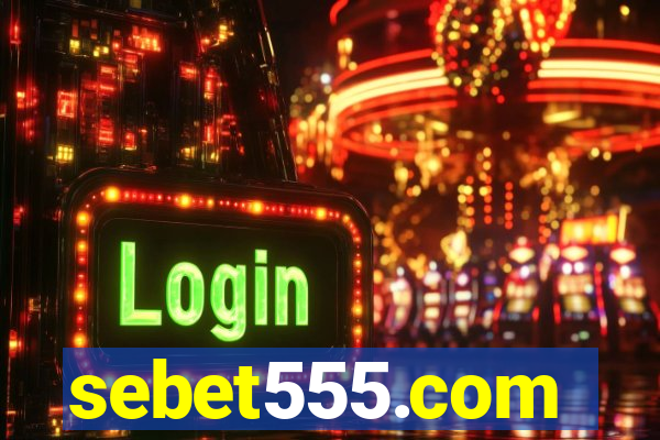 sebet555.com