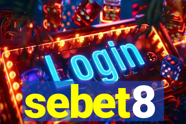 sebet8