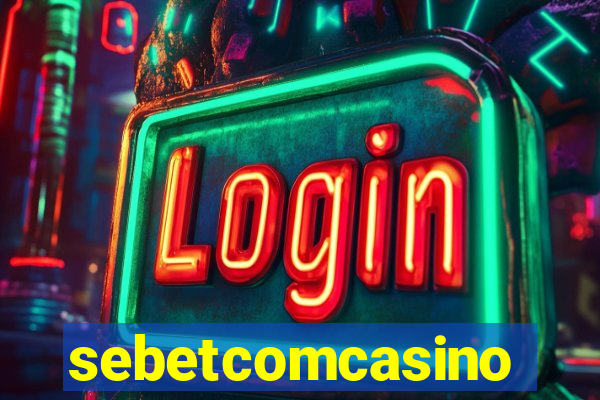 sebetcomcasino