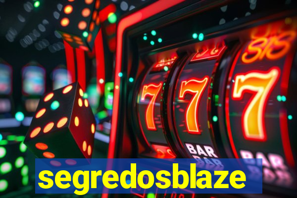 segredosblaze