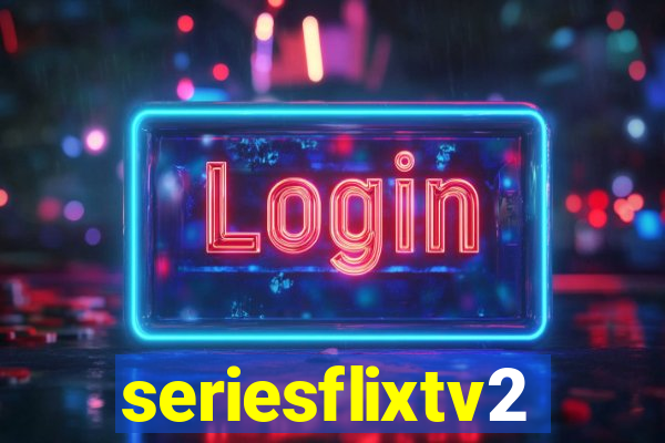 seriesflixtv2