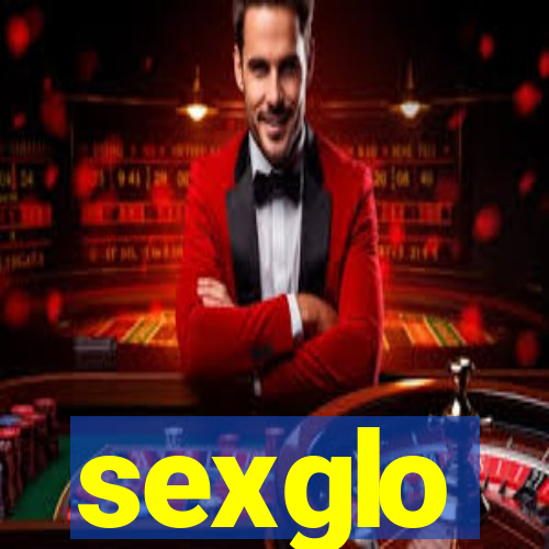 sexglo