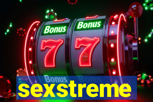 sexstreme