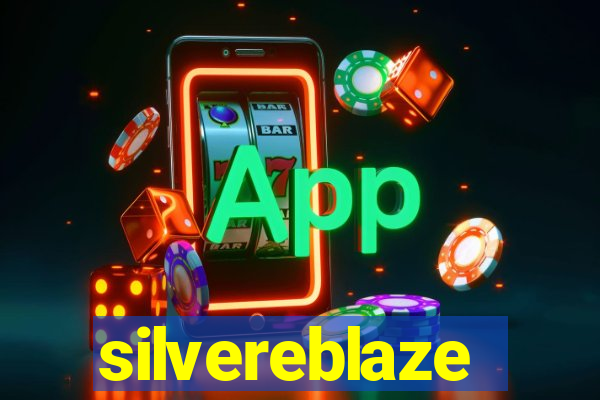 silvereblaze