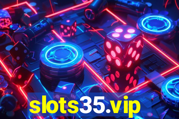 slots35.vip