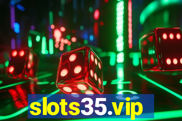 slots35.vip