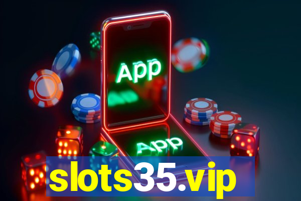 slots35.vip