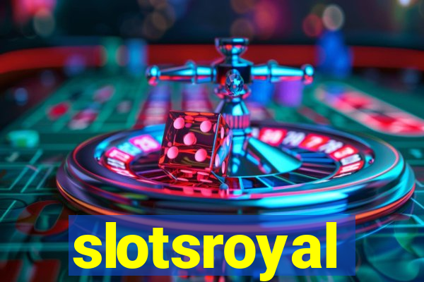 slotsroyal