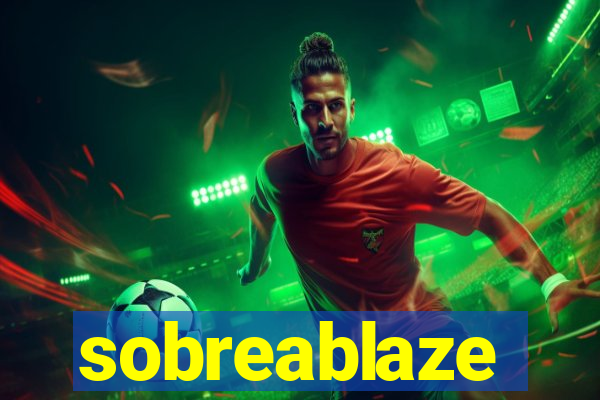 sobreablaze