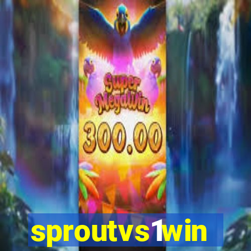 sproutvs1win