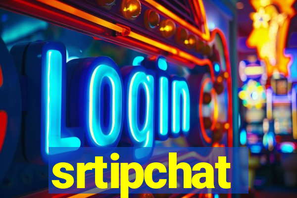 srtipchat