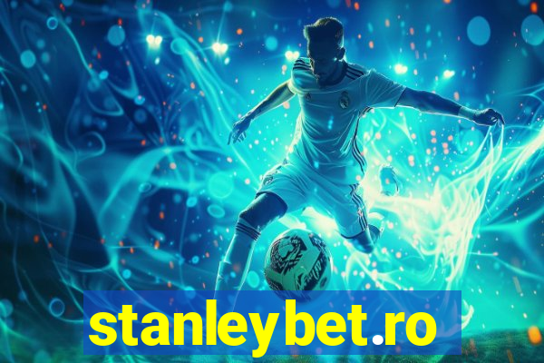 stanleybet.ro