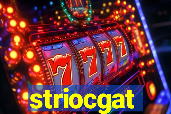 striocgat