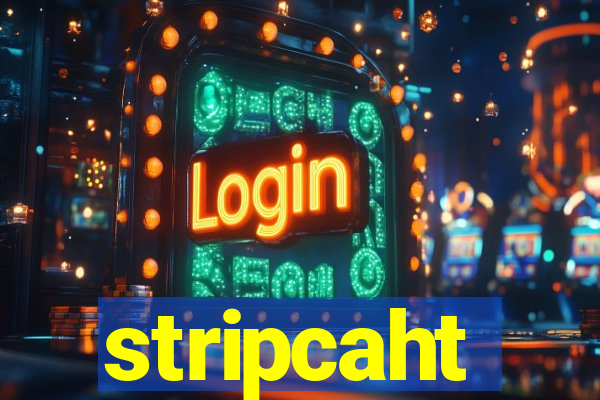 stripcaht