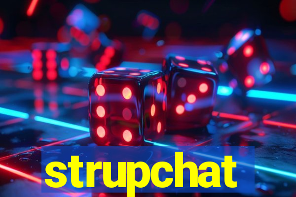 strupchat