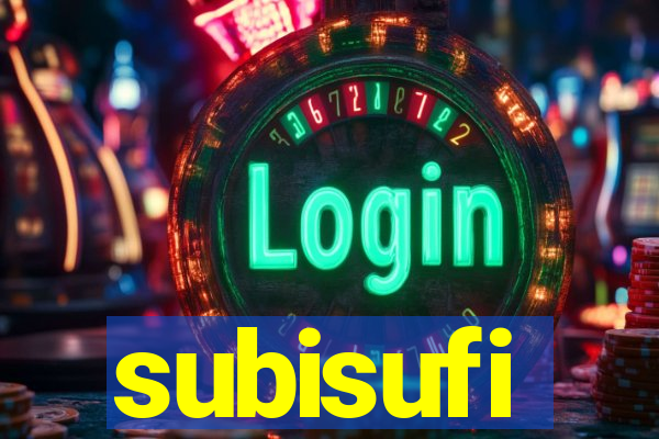 subisufi