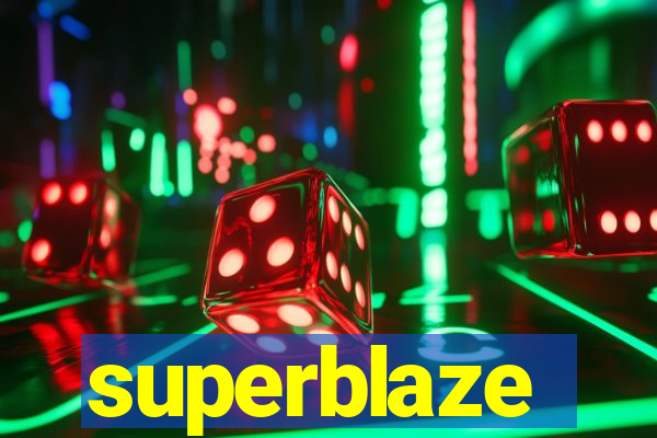 superblaze