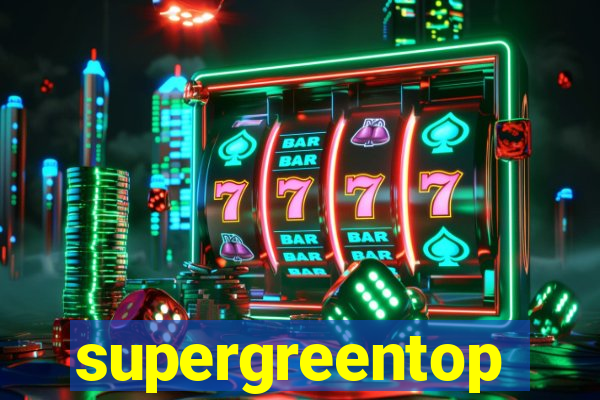 supergreentop