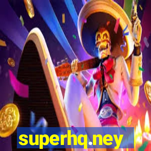 superhq.ney