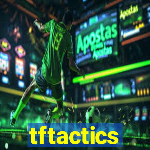 tftactics