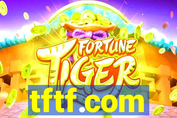 tftf.com