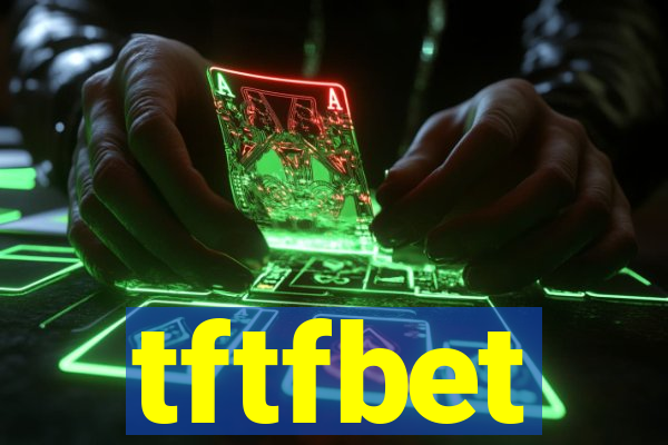 tftfbet