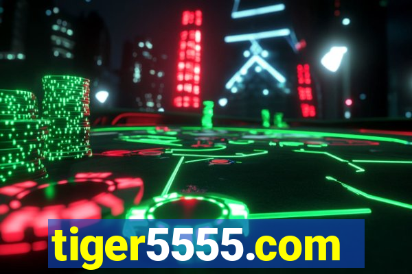 tiger5555.com