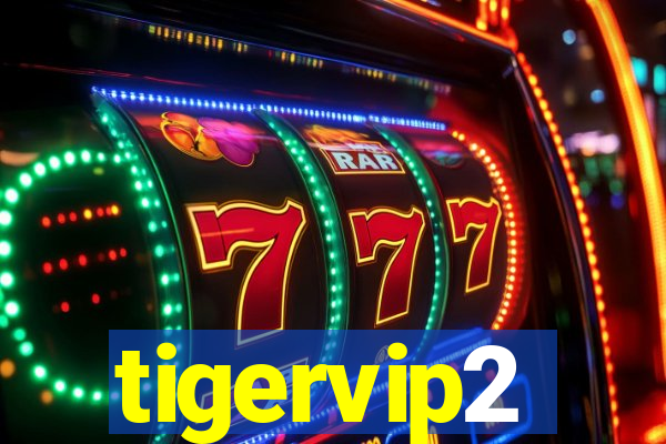 tigervip2