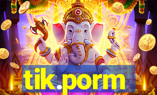 tik.porm