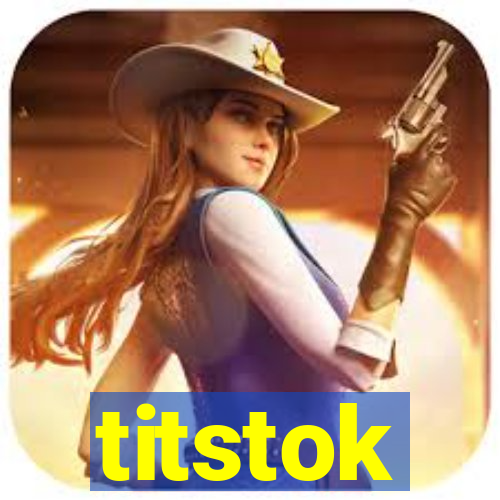 titstok