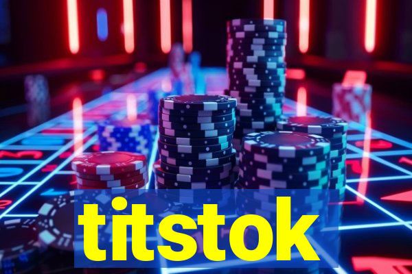 titstok