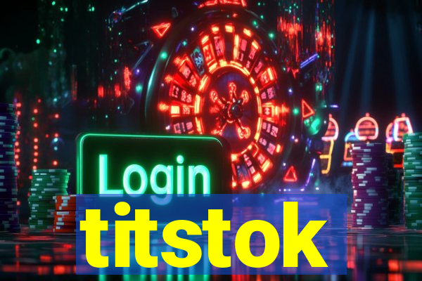 titstok